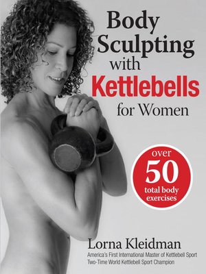 cover image of Body Sculpting with Kettlebells for Women